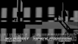 Nick Wurzer & Hypnotic Progressions _ Olympus Ascencion (Loquai Remix)