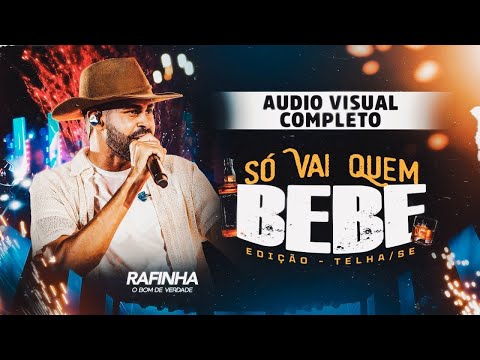 Rafinha O Bom de Verdade - Só Vai Quem Bebe (DVD COMPLETO)