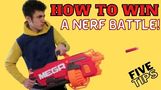 5 Tips for How To Win A Nerf Battle!