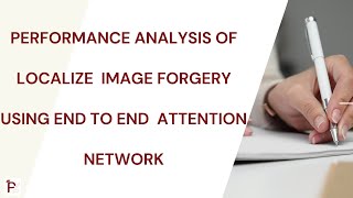 Download the video "Performance Analysis of Localize  Image Forgery  using End to End  Attention  Network"