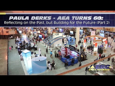 Aero-TV: AEA Turns 60 - Reflecting on the Past, for the Future (Part 2)