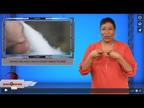 Vaping-related death count rises to nine (ASL - 9.24.19)