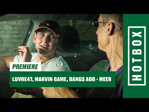 Luvre47, Marvin Game & Bangs AOB - Meer (Hotbox Remix) | HOTBOX