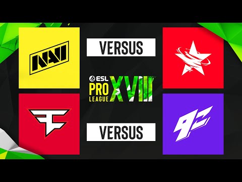 ESL PRO LEAGUE - S18 - Grupa C - NaVi vs 5yclone | FaZe Clan vs 9z
