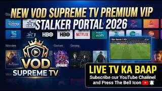 NEW VOD SUPEREME TV PREMIUM VIP STALKER PORTAL 2026 Working Perfectly 💯😘🥰💗 #live