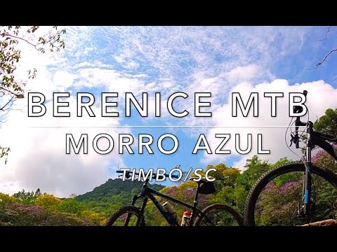 Berenice MTB - Morro Azul - Timbó/SC