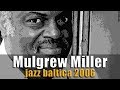 My Foolish Heart - Mulgrew Miller Trio / JazzBaltica 2006