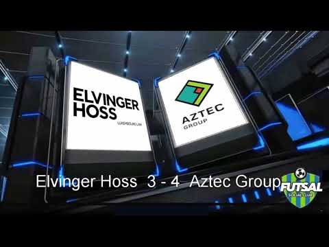 Futsal Social Club  8/3/2018  Elvinger Hoss vs Aztec Group