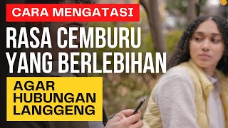 Download lagu Cara Ini Efektif Menghilangkan Rasa Cemburu Yang Berlebihan mp3
