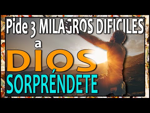 ✯ ORACIÓN MUY PODEROSA ✠ Para Pedir 3 MILAGROS DIFÍCILES a DIOS y SORPRENDERSE con lo que SUCEDE!