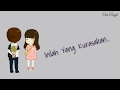 The Overtunes feat Monita Tahalea - Bicara ( Animasi Lirik)