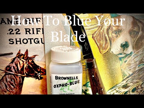 How to Blue Your Blade