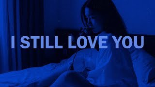PHORA - I Still Love You // Lyrics