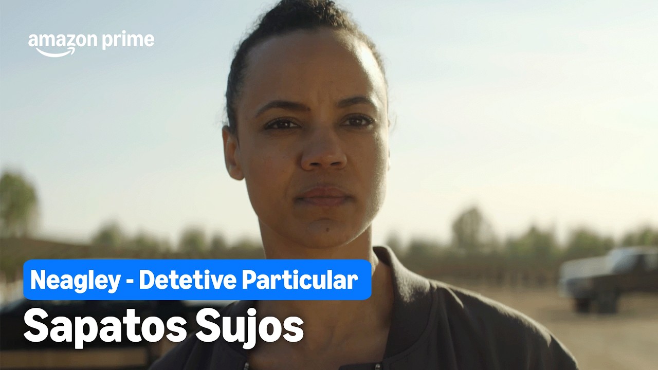 Neagley - Detetive Particular | Sapatos Sujos | Prime Video
