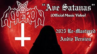 ACHERON  &quot;Ave Satanas&quot; Official Music Video (2025)