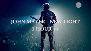 John Mayer - New Light (1 Hour Loop)