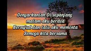 Download lagu dengarkanlah di sepanjang malam aku berdoa lirik mp3 Download lagu dengarkanlah di sepanjang malam aku berdoa lirik mp3