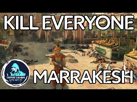 HITMAN | KILL EVERYONE CHALLENGE 2020 | MARRAKESH