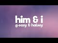 G-Eazy & Halsey - Him & I (Lyrics) 