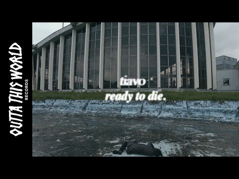 TIAVO - ready to die. (Official Video)