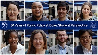 50 Years of Public Policy at Duke: Student Perspective