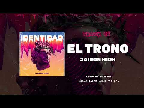 Jairon High - El Trono ( Audio Oficial )
