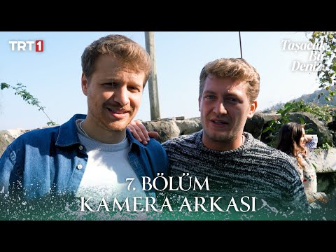 7. Bölüm Kamera Arkası I Taşacak Bu Deniz