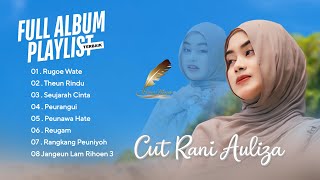Download lagu Cut Rani Auliza Playlist Lagu Aceh Untuk Perjalanan mp3