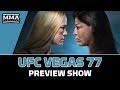 UFC Vegas 77 Preview Show | Should Holly Holm vs. Mayra Bueno Silva Headliner Be For Vacant Title?