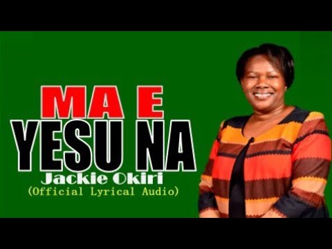 MA E YESUNA (Official Lyrical audio) By Jackie Okiri. Audio by Key-D Records and lyrics by Revlight.