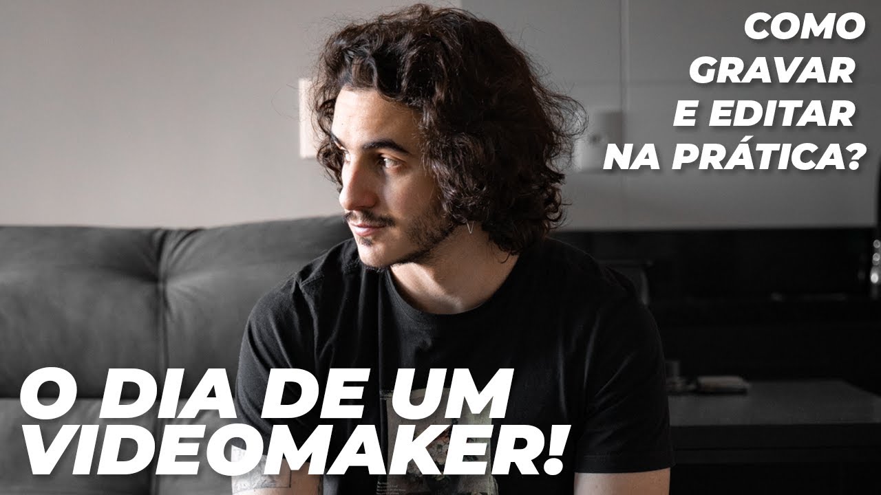 O DIA DE UM VIDEOMAKER! | COMO GRAVAR E EDITAR NA PRÁTICA!