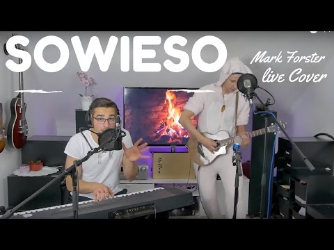 Mark Forster - Sowieso (Official Live Cover Video)