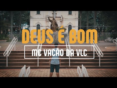 Mc Vacão da VLC - Deus é Bom (Vitim no Beat)