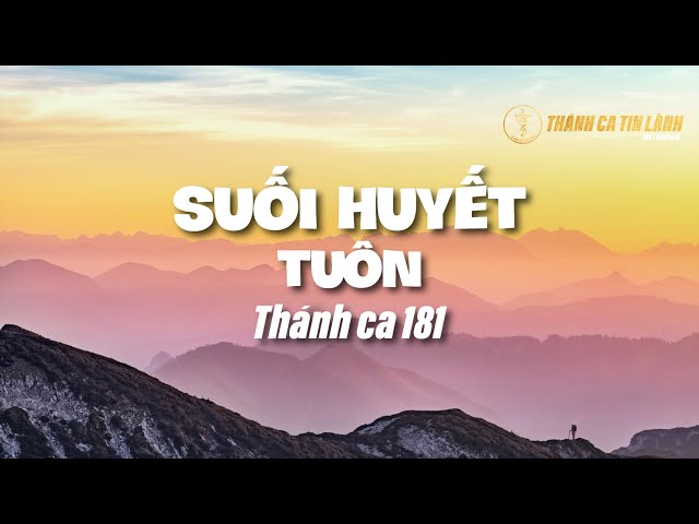 THÁNH CA 181 | SUỐI HUYẾT TUÔN | KARAOKE THÁNH CA TIN LÀNH
