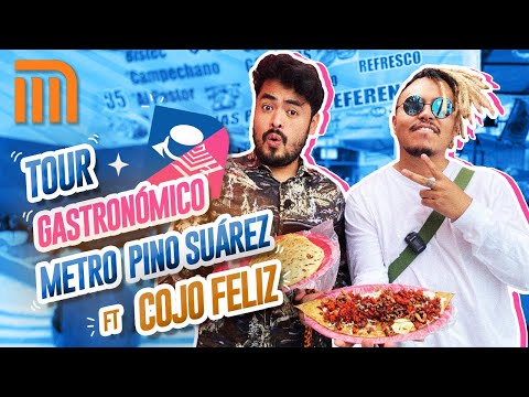 TOUR GASTRONOMICO METRO PINO SUÁREZ FT EL COJO FELIZ - Lalo Elizarraras.