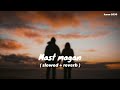 Mast Magan ( slowed+ reverb ) bass boosted version ✨ lofi song