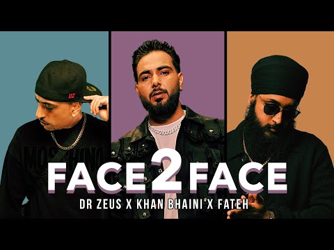 FACE 2 FACE (Gal Dil Di) Dr Zeus | Khan Bhaini | Fateh DOE | Official Video | Ricky MK | New 2023