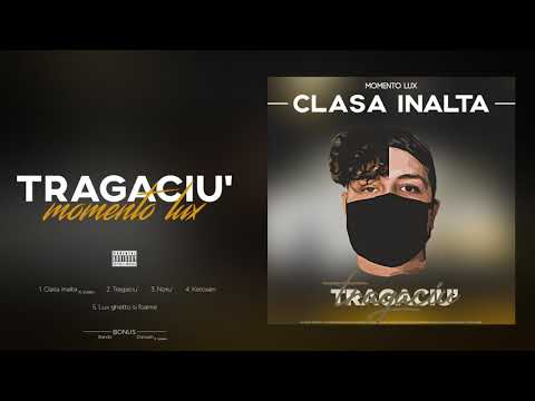 Momento Lux - Tragaciu' (prod.by Scorpio Prodz)