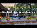 Ningan Bedage Yesu Urkha Lagedam Jesus Song