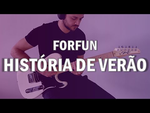 Historia de Verão - Forfun