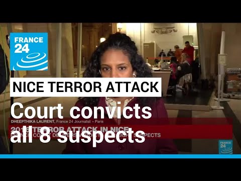 French court convicts all 8 suspects in 2016 Nice terror attack trial • FRANCE 24 English