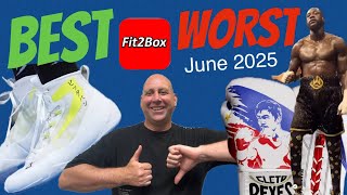 BEST AND WORST in BOXING JUNE 2025