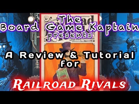 The Board Game Kaptain's review and tutorial for Railroad Rivals