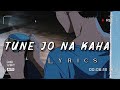 Jane Kiski Hame Lag Gayi Hai Nazar Tune Jo Na Kaha Lofi Lyrics Slowed And Reverb