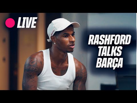 🔴 LIVESTREAM: MARCUS RASHFORD OPENS UP ABOUT LIFE AT BARÇA