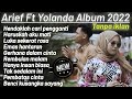 Download lagu Arief Ft Yolanda Full album 2022 Tanpa iklan mp3