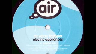Mr Velcro Fastener - Electric Appliances (Original Mix)