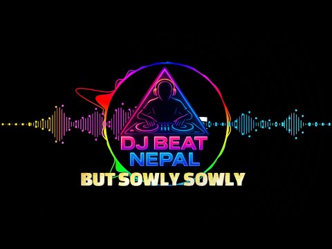 DJ Remix 2025 | But Slowly Slowly (Old Is Gold Rework) | Premium Club Mix | Dj Beat Nepal