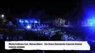 Micky Galliano Feat. Vjuan Allure - The Drum - Emanuele Esposito Remix