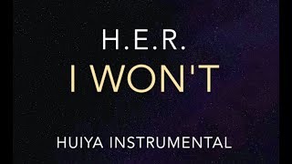 [Instrumental/karaoke] H.E.R. - I Won't [+Lyrics]